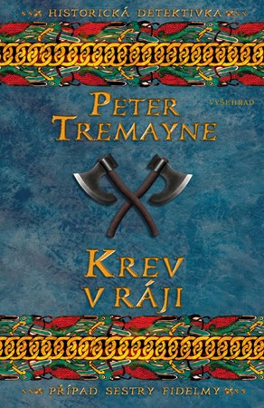 Krev v ráji | Peter Tremayne, Alžběta Slavíková Hesounová