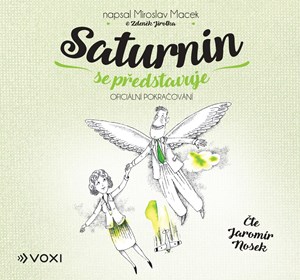 Saturnin se představuje (audiokniha) | Miroslav Macek, Zdeněk Jirotka, Jaromír Nosek