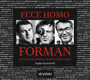 Ecce homo Forman (audiokniha) | Miloslav Šmídmajer, Míla Řádová, Jan Vondráček, Radim Kratochvíl, Petr Brukner, Uršula Kluková, Simona Vrbická, Michael Douglas, Woody Harrelson, Václav Kopta, Jiří Suchý, Jiří Lábus, Jaromír Meduna, Zdeněk Mahdal