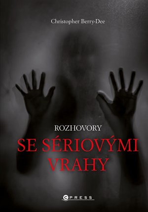 Rozhovory se sériovými vrahy | Marek Hlaváč, Christopher Berry-Dee