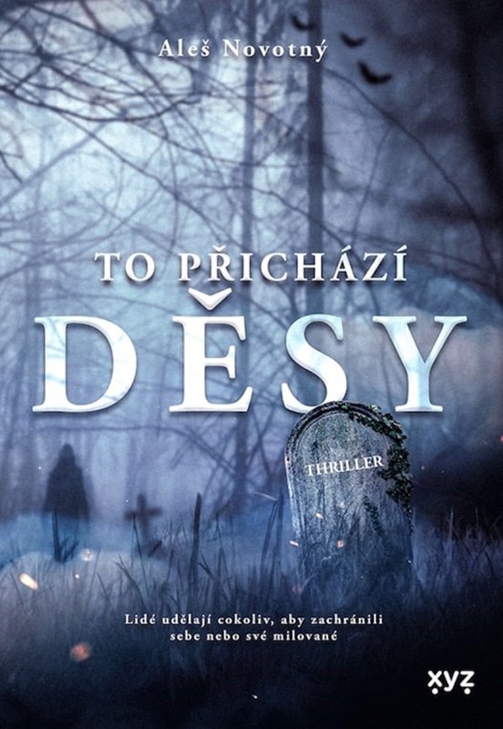 TO PŘICHÁZÍ DĚSY