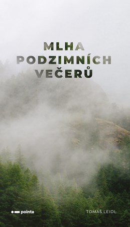 Mlha podzimních večerů | Tomáš Leidl