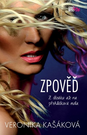 Zpověď: Z děcáku až na přehlídková mola | Veronika Kašáková