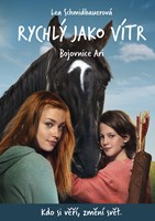 Rychlý jako vítr: Bojovnice Ari 