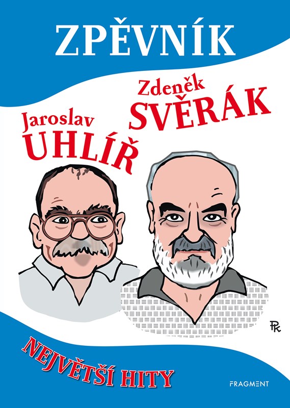 ZPĚVNÍK - ZDENĚK SVĚRÁK A JAROSLAV UHLÍŘ /NEJVĚTŠÍ HITY/