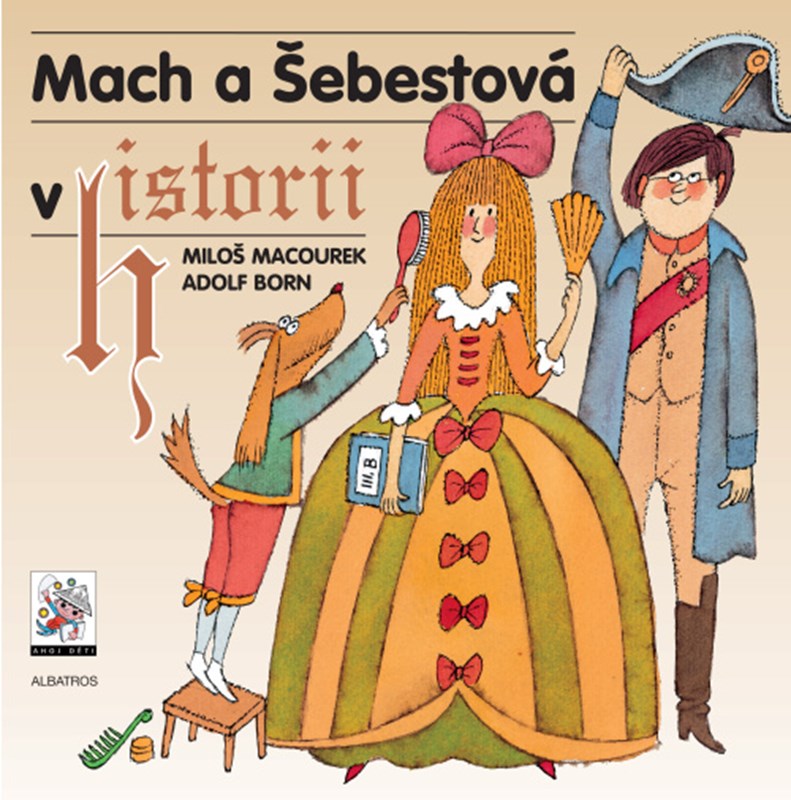 MACH A ŠEBESTOVÁ V HISTORII