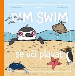 Dim Swim se učí plavat | Linda Kolaříková, Edita Makovcová, Lenka Dřízhalová