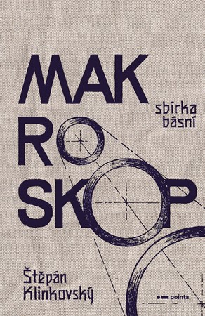 Makroskop | Štěpán Klinkovský