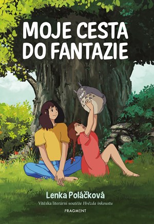 Moje cesta do fantazie | Lenka Poláčková, Jaroslav Kratochvíl