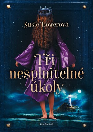 Tři nesplnitelné úkoly | Drahomíra Michnová, Susie Bowerová