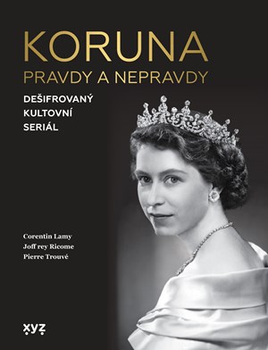 Koruna: pravdy a nepravdy | Jiří Žák, Kolektiv, Kolektiv