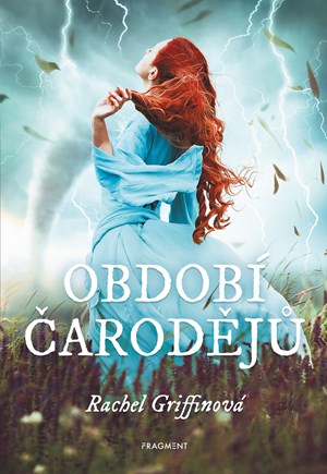 Období čarodějů | Rachel Griffinová, Tereza Kupková