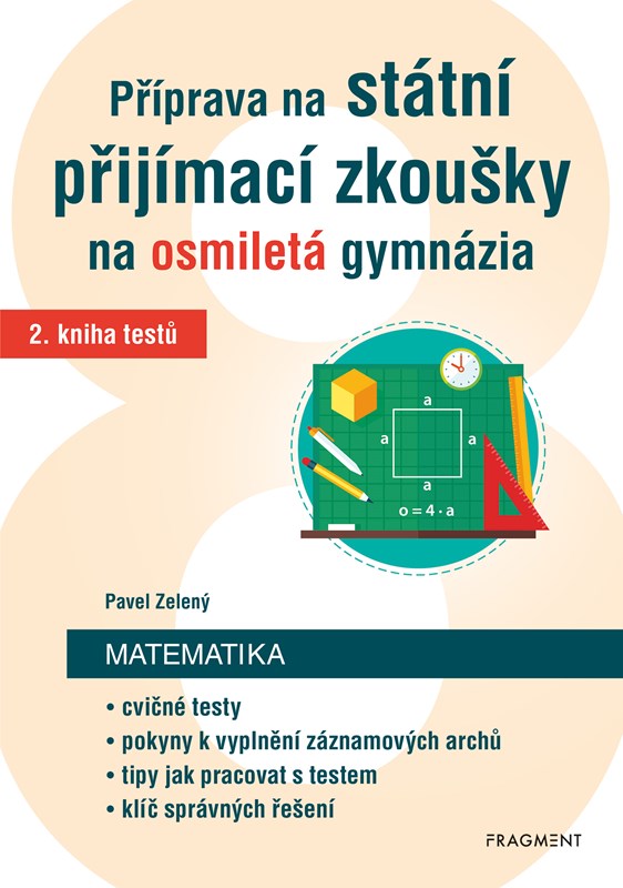 PŘÍPRAVA NA STÁTNÍ PŘIJÍMACÍ ZKOUŠKY NA OSMILETÁ GYMN. MATEM