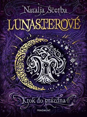 Lunasterové - Krok do prázdna | Natalja Ščerba, Olga Zakis, Martina Pálušová