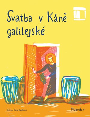 Svatba v Káně galilejské | Ivana Pecháčková