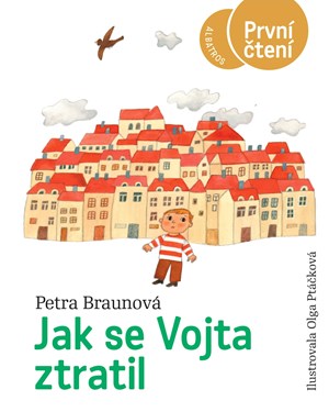 Jak se Vojta ztratil | Petra Braunová, Olga Ptáčková