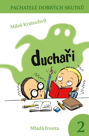 Duchaři | Milan Starý, Miloš Kratochvíl, Miloš Kratochvíl