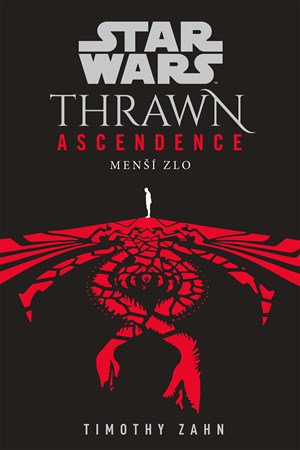 Star Wars - Thrawn Ascendence: Menší zlo | Timothy Zahn, Lubomír Šebesta