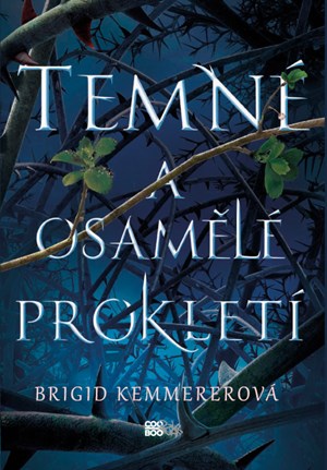 Temné a osamělé prokletí  | Magdaléna Farnesi, Brigid Kemmererová