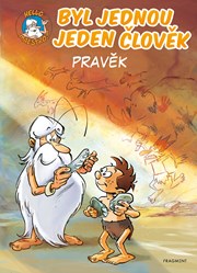 Byl jednou jeden člověk - Pravěk