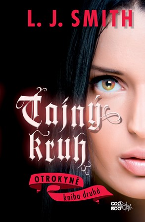 Tajný kruh – Otrokyně