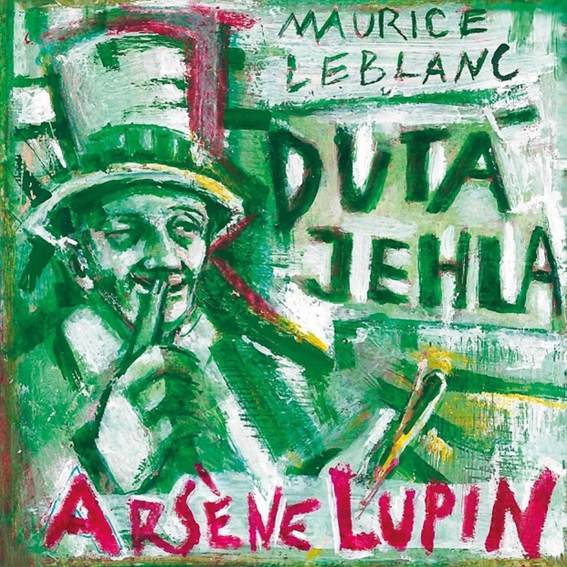 ARSENE LUPIN - DUTÁ JEHLA