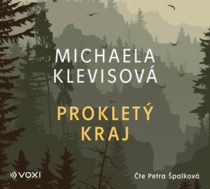 Prokletý kraj (audiokniha) | Michaela Klevisová, Petra Špalková