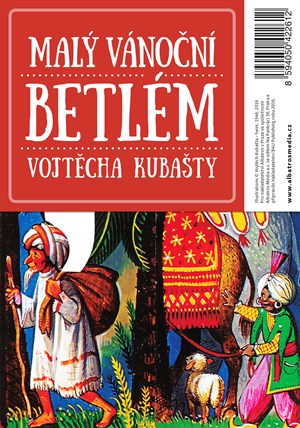 Malý vánoční betlém Vojtěcha Kubašty | Dagmar Kubaštová - Vrkljan, Karolina Pavlová, Marek Faltus, Robert Kubašta, Roman Kubašta