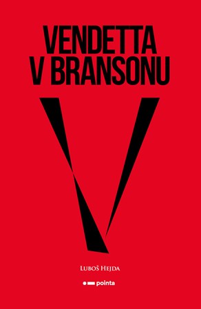 Vendetta v Bransonu | Luboš Hejda