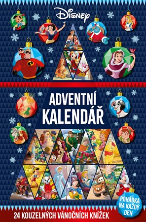 Disney - Adventní kalendář | Kolektiv, Klára Nettlová, Petra Vichrová, Miloš Komanec, Irena Steinerová, Jitka Horejšová, Adéla Michalíková, Jana Drábková