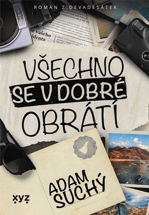 Všechno se v dobré obrátí | Adam Suchý