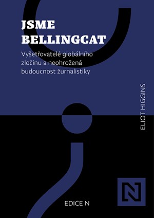Jsme Bellingcat | Eliot Higgins, Viktor Janiš