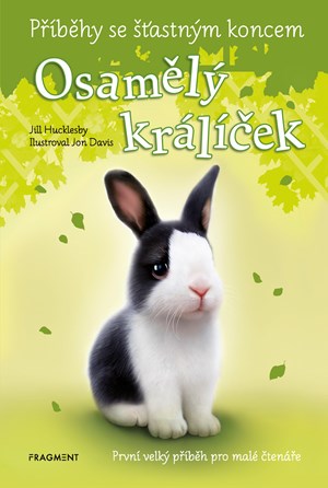 Příběhy se šťastným koncem - Osamělý králíček | Eva Brožová, Jill Hucklesby