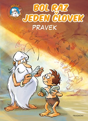 Bol raz jeden človek - Pravek (slovensky)