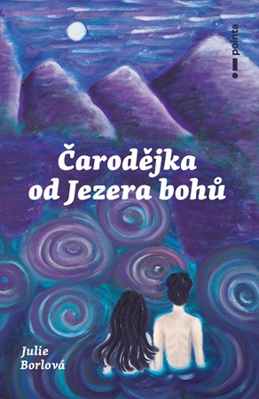 Čarodějka od jezera bohů | Julie Borlová