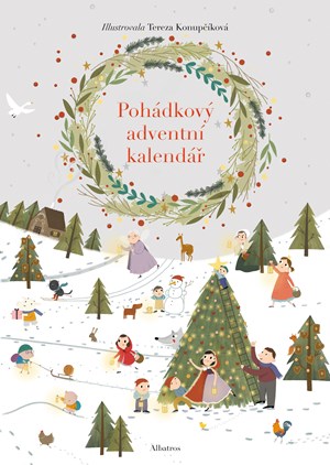 Pohádkový adventní kalendář | Šárka Krejčová, Kolektiv, Tereza Konupčíková