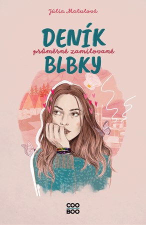 Deník průměrné zamilované blbky | Júlia Matulová, Dorotka Čížková