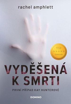 Vyděšená k smrti | Jitka Šišáková, Rachel Amphlett