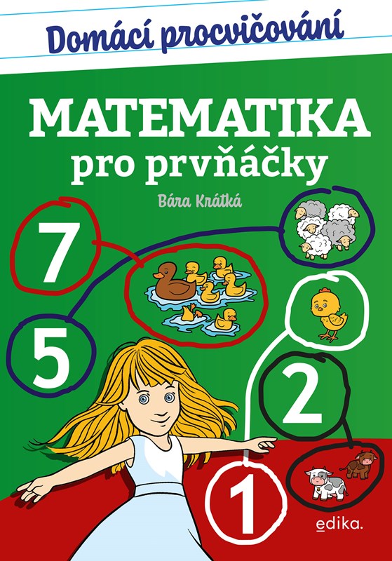 DOMÁCÍ PROCVIČOVÁNÍ MATEMATIKA PRO PRVŇÁČKY