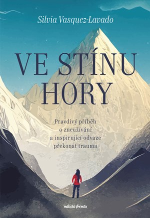 Ve stínu hory | Silvia Vasquez-Lavado, Lucie Johnová