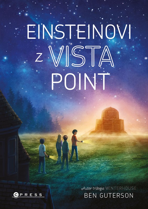 Levně Einsteinovi z Vista Point | Kolektiv, Eva Kadlecová, Ben Guterson