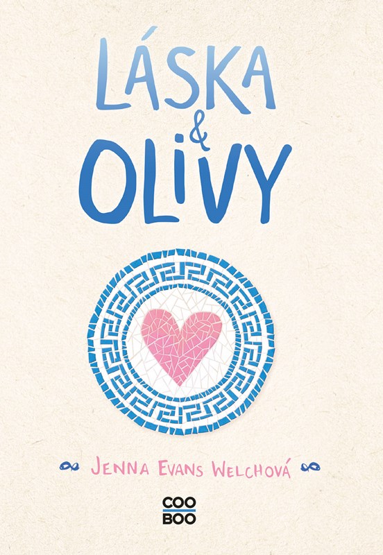 Levně Láska a olivy | Jenna Evans Welchová, Tereza Škařupová