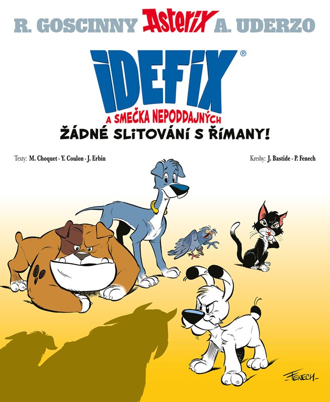 IDEFIX A SMEČKA NEPODDAJNÝCH