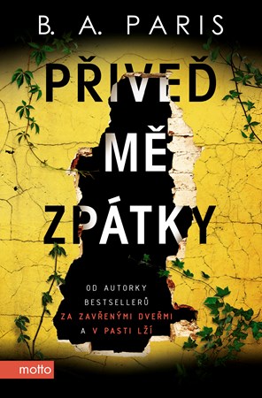 Přiveď mě zpátky | Karolina Medková, B.A. Paris