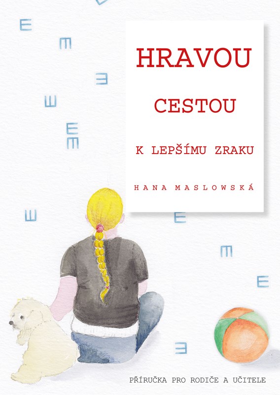 HRAVOU CESTOU K LEPŠÍMU ZRAKU