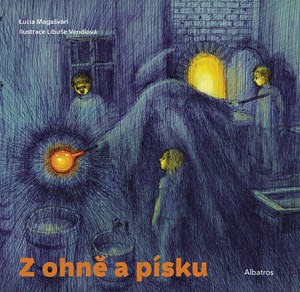 Z ohně a písku | Lucia Magašvári, Libuše Vendlová