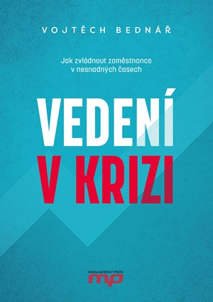 Vedení v krizi | Vojtěch Bednář