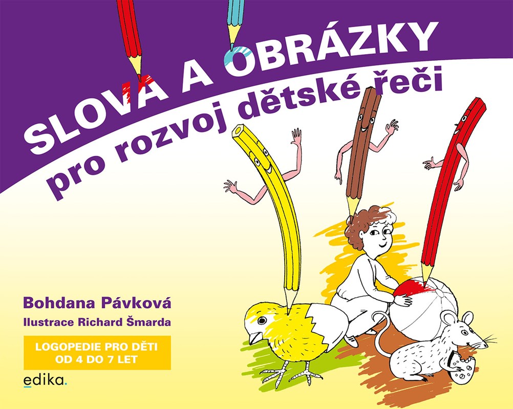 SLOVA A OBRÁZKY PRO ROZVOJ DĚTSKÉ ŘEČI