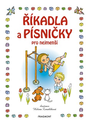 Říkadla a písničky pro nejmenší | Helena Zmatlíková, autora nemá