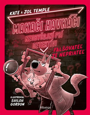 Makači-Havkáči. Neobyčajní psí detektívi 2 (slovensky)